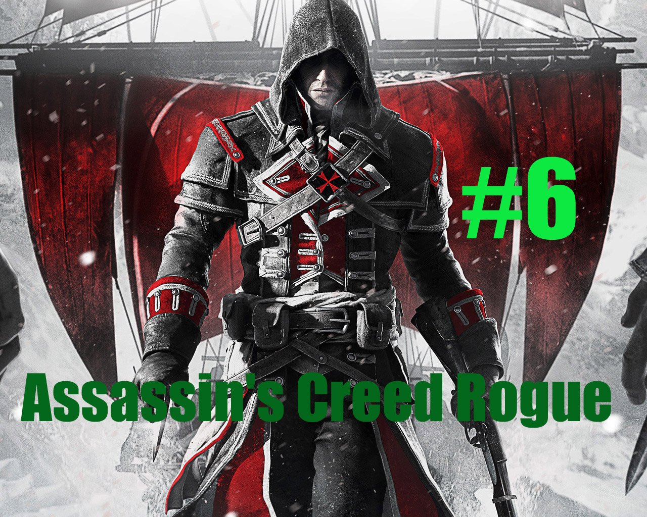 Assassin's Creed Rogue часть 6 смотреть онлайн