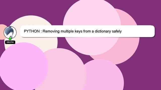 PYTHON : Removing multiple keys from a dictionary safely смотреть онлайн