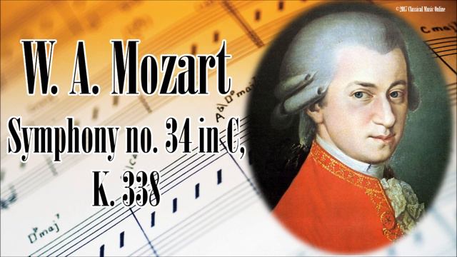 🎼 W. A. Mozart Symphony no. 34 in C, K. 338 | Mozart Classical Music for Relaxation смотреть онлайн