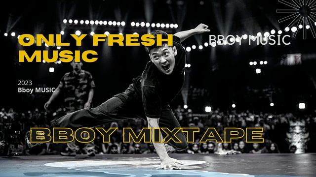 Bboy Music 2023 /  Style Mixtape / Bboy Mixtape 2023