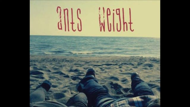 Ants Weight: "back to luna" смотреть онлайн