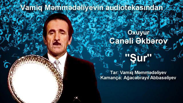 Canəli Əkbərov, Vamiq Məmmədəliyev, Ağacəbrayıl Abbasəliyev - Şur (1996) смотреть онлайн