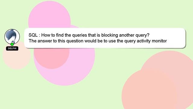 SQL : How to find the queries that is blocking another query? смотреть онлайн