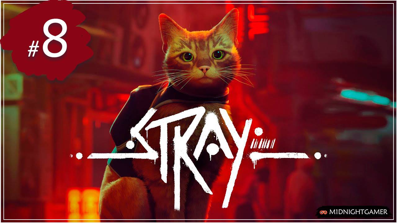 Stray ➤ #8 ➤ Канализация смотреть онлайн