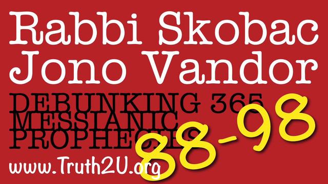 88-99/365 Debunking Messianic Prophecies: Rabbi Michael Skobac смотреть онлайн