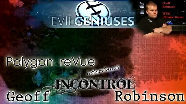 Polygon reVue interviews Geoff 'iNcontrol' Robinson The Demi-God of War part 1/2 смотреть онлайн