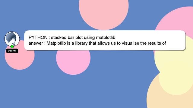 PYTHON : stacked bar plot using matplotlib смотреть онлайн