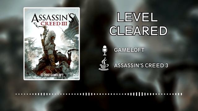 Assassin's Creed 3 OST (JAVA) - Level Cleared смотреть онлайн