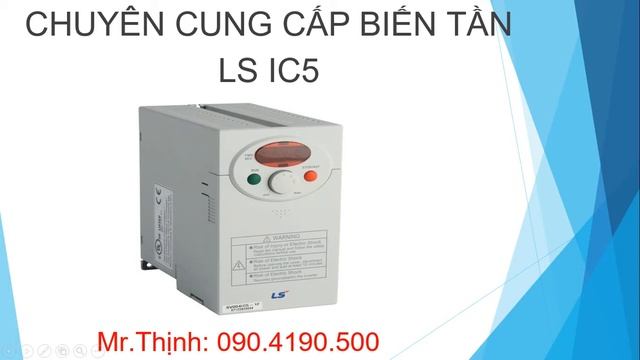 Biến Tần LS IC5 Hỗ Trợ Kỹ Thuật Mua Bán Sửa Chữa