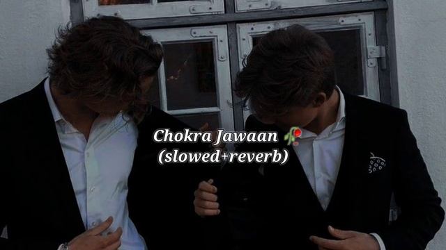 Chokra Jawaan (slowed+reverb) смотреть онлайн