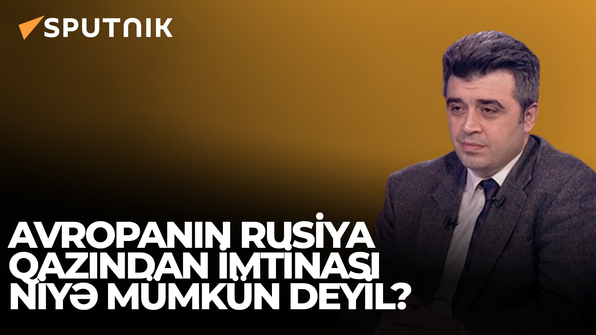 Avropanın Rusiya Qazından Imtina Etməsi Mümkün Deyil-İqtisadçı