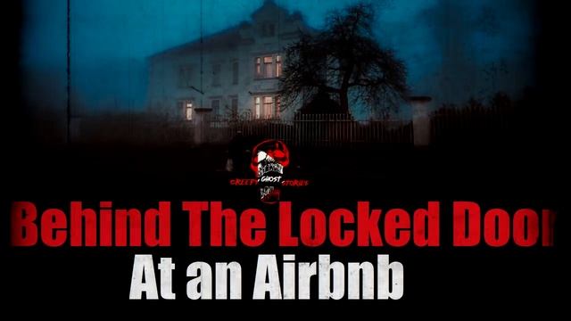 "Behind The Locked Door at an Airbnb" Original Creepy Story смотреть онлайн