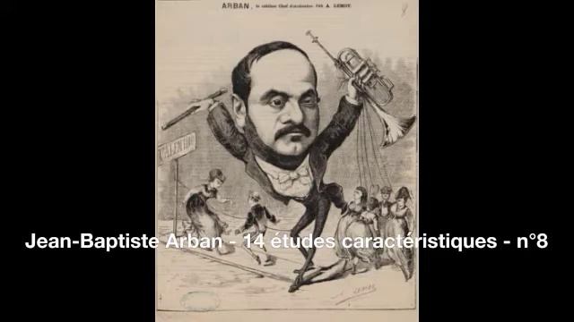 Jean Baptiste Arban (1825-1889) - 14 études caractéristiques - n°8 смотреть онлайн