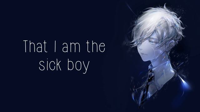 Nightcore - Sick Boy смотреть онлайн