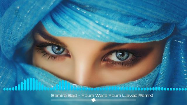 Samira Said - Youm Wara Youm (Javad Remix)