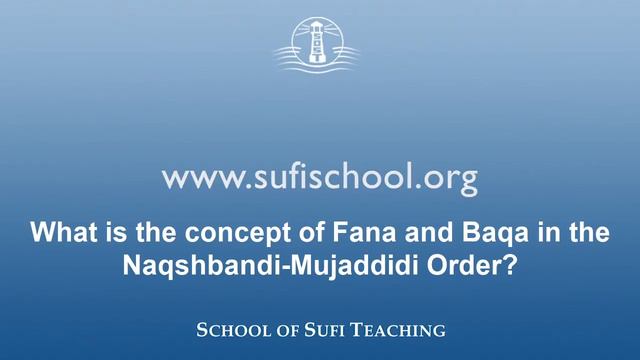 34. The concept of Fana and Baqa in the Naqshbhandi-Mujaddidi Order | By Shaykh Hamid Hassan смотреть онлайн