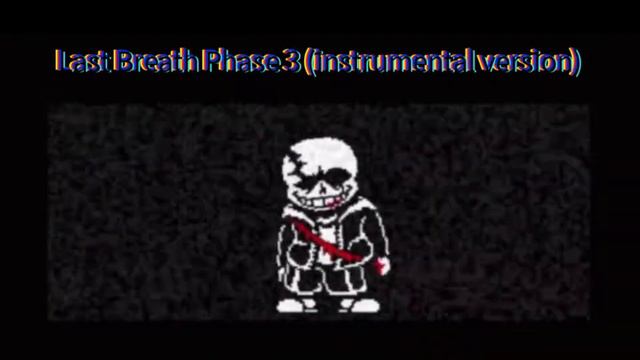 Undertale Last Breath Phase 3 (My instrumental version) смотреть онлайн