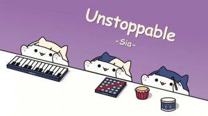 Sia - Unstoppable (cover by Bongo Cat) ?