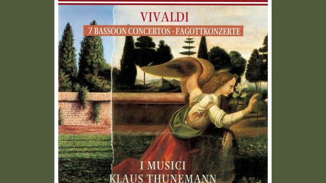 Vivaldi RV.499 Bassoon Concerto in A Minor - Klaus Thunemann / I Musici смотреть онлайн