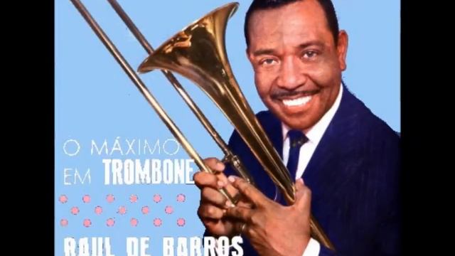 Raul de Barros e Orquestra - TROMBONE TRAVESSO (Pedro Mello dos Santos) смотреть онлайн
