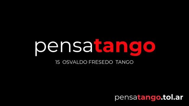 15 OSVALDO FRESEDO TANGO смотреть онлайн