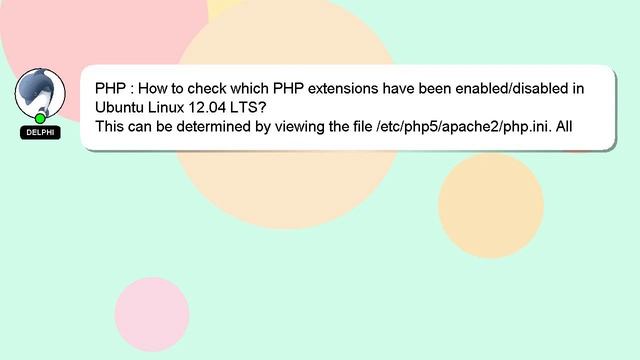 PHP : How to check which PHP extensions have been enabled/disabled in Ubuntu Linux 12.04 LTS? смотреть онлайн