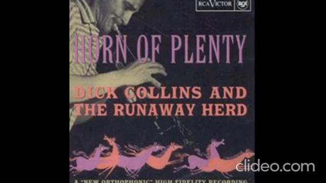 Dick Collins & The Runaway Herd - Horn Of Plenty (1954) смотреть онлайн
