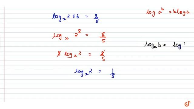If `log_x(256)=8/5`, then x is equal to (1) 64 (2) 16 (3) 32 смотреть онлайн