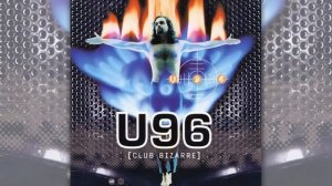 U 96 - Club Bizarre