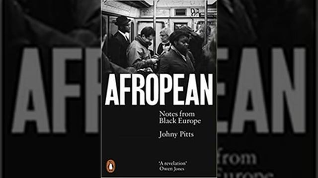 Afropean by Johny Pitts Book Summary - Review (AudioBook) смотреть онлайн