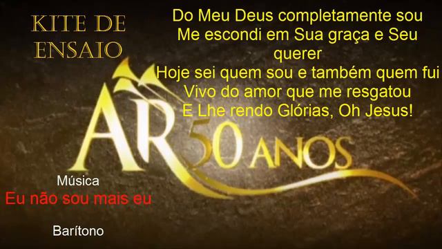 Kit de Ensaio, Barítono, Música, Eu não Sou Mais Eu, Arautos do Rei смотреть онлайн