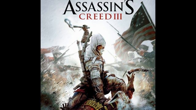 Assassin's Creed III OST 18 Eye of the Storm - Lorne Balfe смотреть онлайн