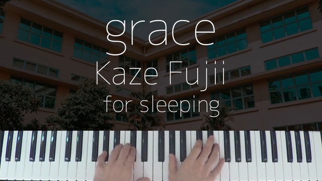 grace / Fujii Kaze -Sleepy Jazz Piano Lullaby- смотреть онлайн