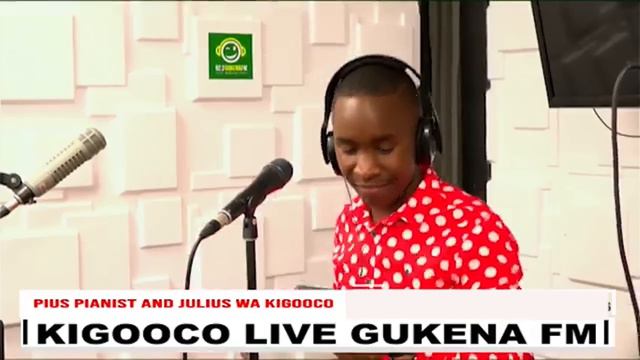 GUKENA FM BREAKFAST SHOW/ PIUS PIANIST JULIUS WA KIGOOCO смотреть онлайн