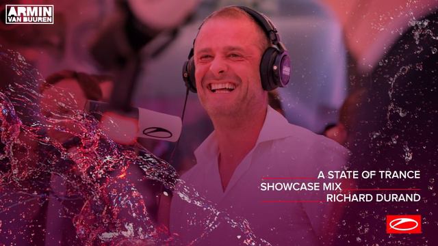 A State Of Trance Showcase - Mix 006: Richard Durand смотреть онлайн