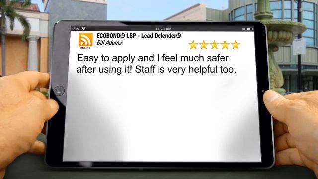 ECOBOND® - LeadDefender® Superb 5 Star Review By Bill A