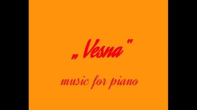 Vesna - music for piano смотреть онлайн