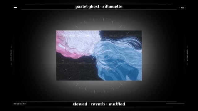 Pastel Ghost - Silhouette tik tok part (slowed + reverb + muffled) смотреть онлайн