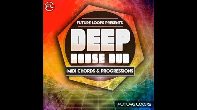 Deep House Dub - MIDI Chords & Progressions смотреть онлайн