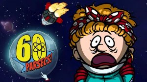 ТАЙНА ТРЕТЬЕЙ ПЛАНЕТЫ ► 60 Parsec! |4| Прохождение