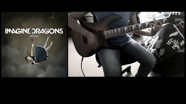 Dream - Imagine Dragons Guitar Rendition (Cover) смотреть онлайн