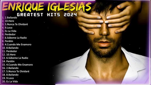 Grandes éxitos De Enrique Iglesias ❤️Top 20 Canciones De Enrique Iglesias  Enrique Iglesias 2024 #8