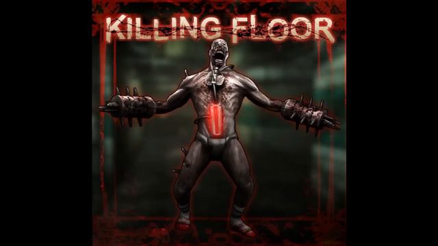 Killing Floor - Outbreak (Menu Theme) (Music) смотреть онлайн
