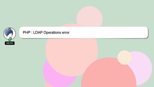 PHP : LDAP Operations error смотреть онлайн