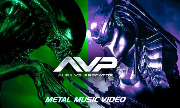 AVP Alien Versus Predator (Metal Music Video)