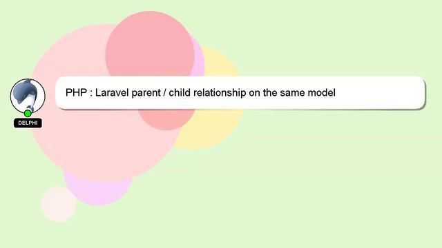 PHP : Laravel parent / child relationship on the same model смотреть онлайн