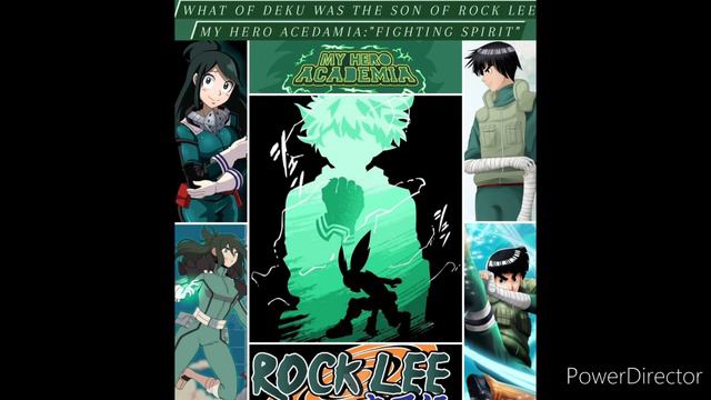 What if Deku was the son of Rock lee "My Hero Acedamia: Fighting Spirit" Part One смотреть онлайн