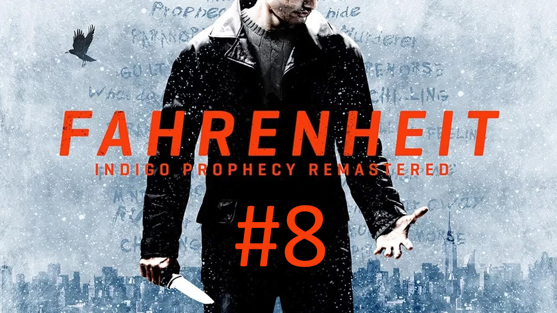Прохождение Fahrenheit: Indigo Prophecy Remastered - Часть 8