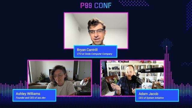 P99 CONF: Corporate Open Source Anti-Patterns panel w/ Bryan Cantrill, Adam Jacob, Ashley Williams смотреть онлайн