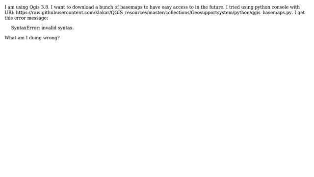 GIS: Cannot add multiple basemaps at once using Python console of QGIS смотреть онлайн
